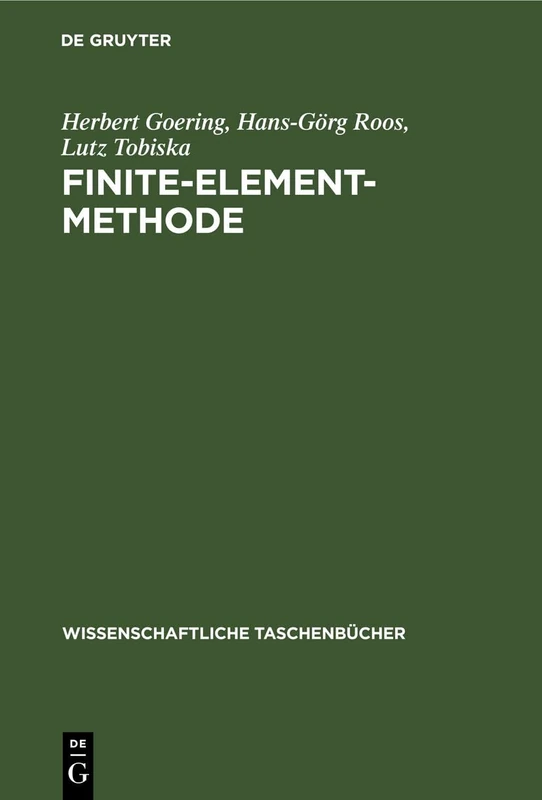 Finite-Element-Methode: Eine Einführung: 285 (Wissenschaftliche Taschenbücher)
