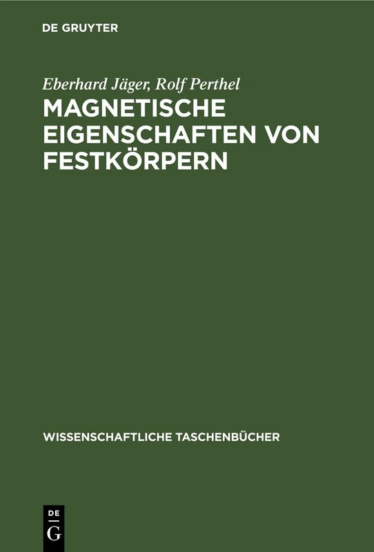 Magnetische Eigenschaften Von Festkörpern: 282 (Wissenschaftliche Taschenbücher)