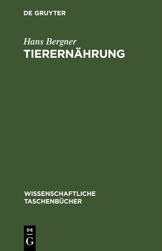 Tierernährung: 45 (Wissenschaftliche Taschenbücher)