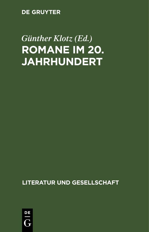 Romane Im 20. Jahrhundert: Usa, England, Frankreich, Brd (Literatur Und Gesellschaft)