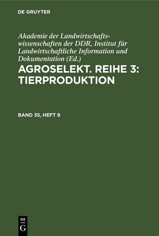 Agroselekt. Reihe 3: Tierproduktion. Band 35, Heft 9