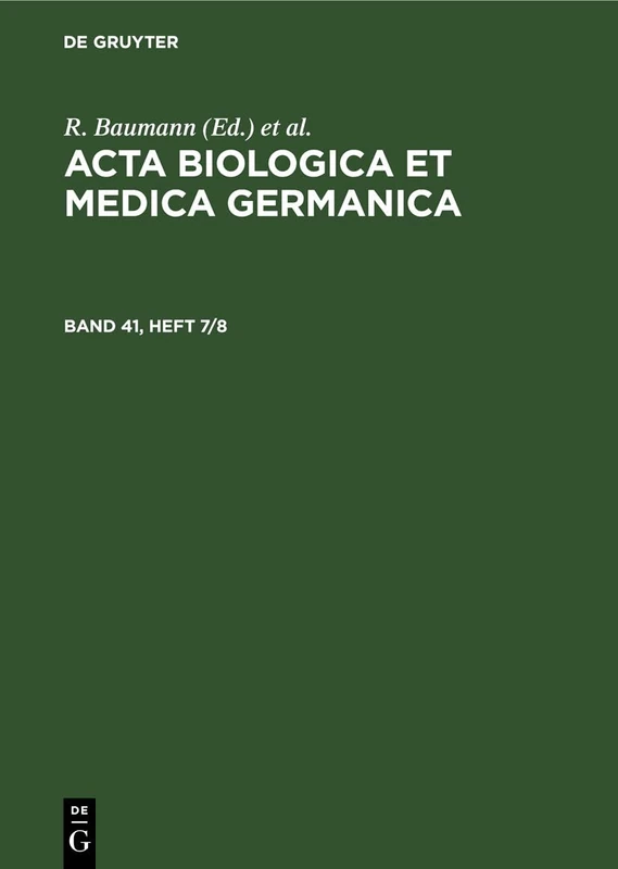 ACTA Biologica Et Medica Germanica. Band 41, Heft 7/8