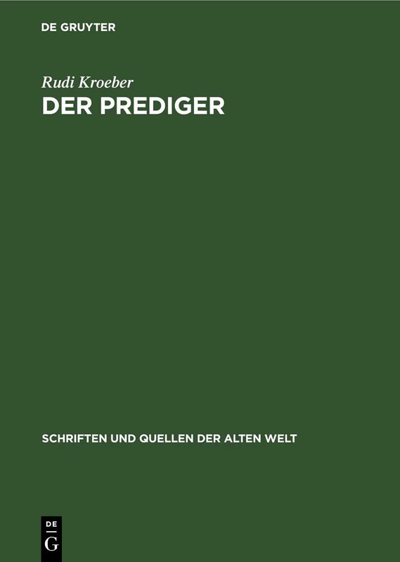 Der Prediger: Hebräisch Und Deutsch: 13 (Schriften Und Quellen Der Alten Welt)