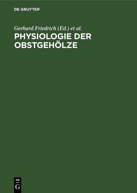 Physiologie Der Obstgehölze: Physiologische Erkenntnisse in Der Industriemäßig Organisierten Obstproduktion