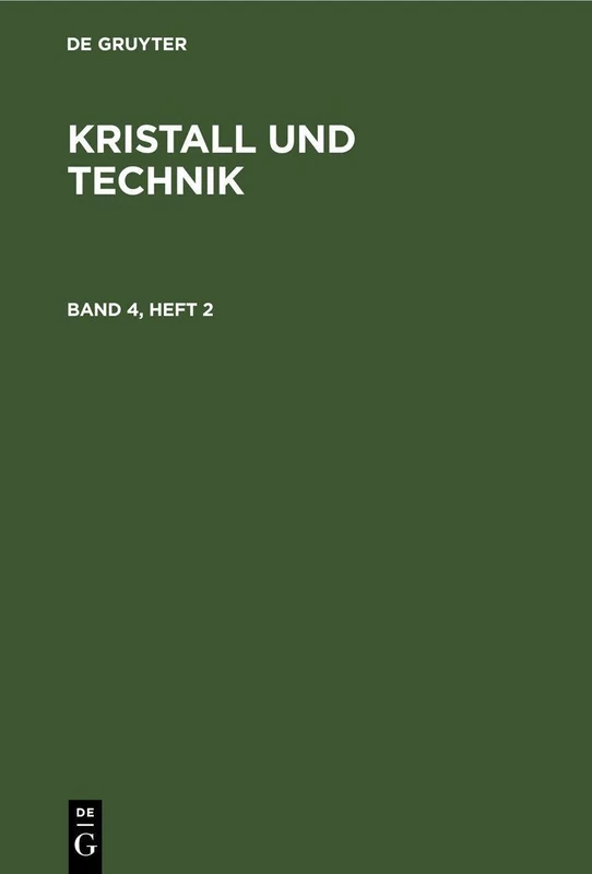 Kristall Und Technik. Band 4, Heft 2