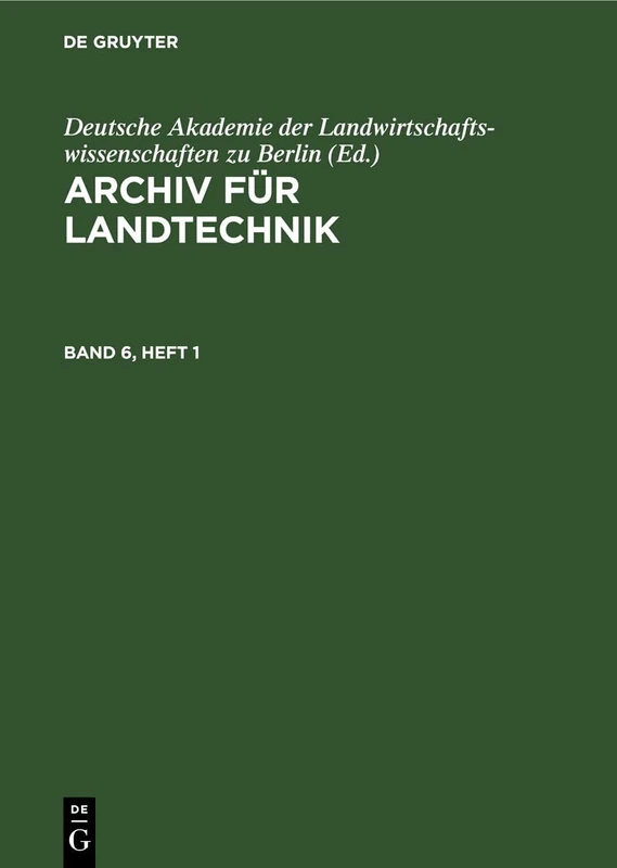 Archiv Für Landtechnik. Band 6, Heft 1