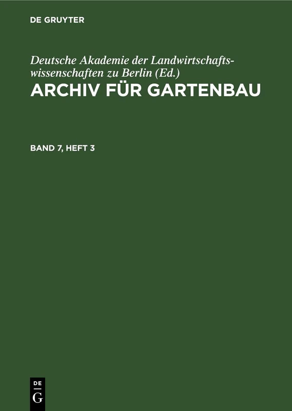 Archiv Für Gartenbau. Band 7, Heft 3