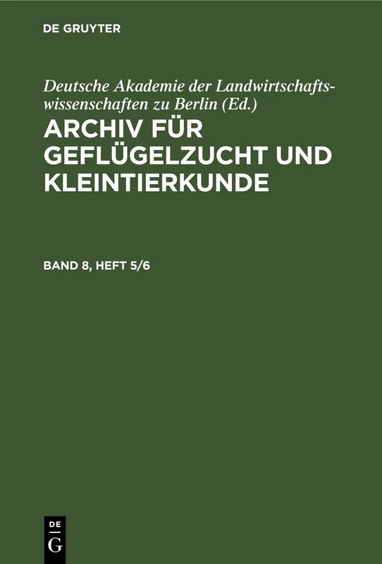 Archiv Für Geflügelzucht Und Kleintierkunde. Band 8, Heft 5/6