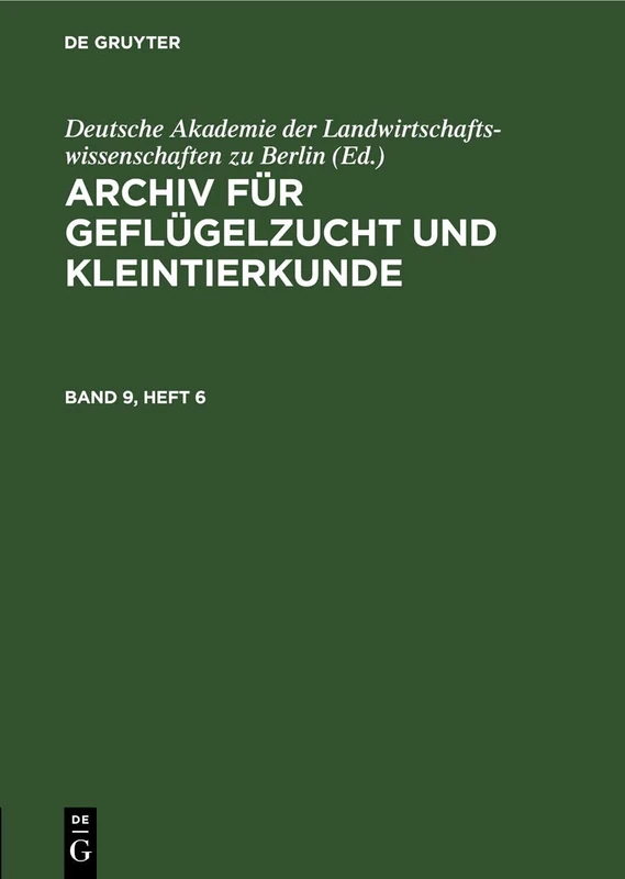 Archiv Für Geflügelzucht Und Kleintierkunde. Band 9, Heft 6