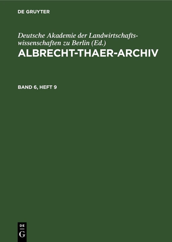 Albrecht-Thaer-Archiv. Band 6, Heft 9