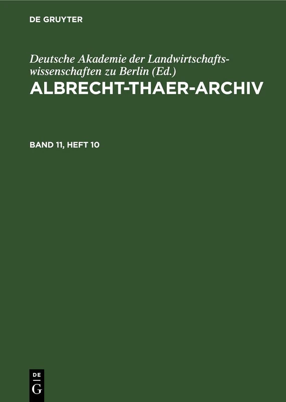 Albrecht-Thaer-Archiv. Band 11, Heft 10