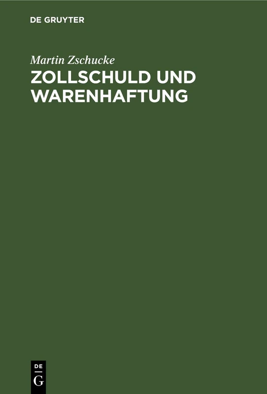 Zollschuld Und Warenhaftung