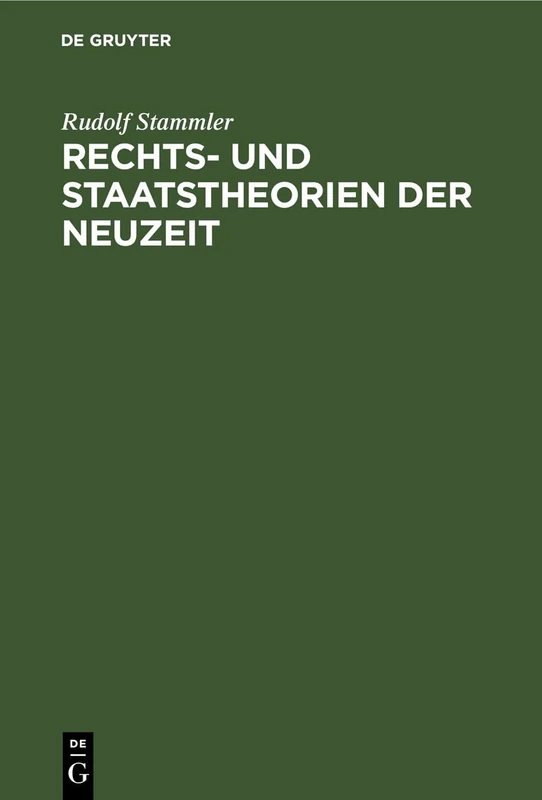 Rechts- Und Staatstheorien Der Neuzeit: Leitsätze Zu Vorlesungen