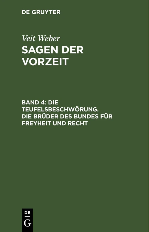 Die Teufelsbeschwörung. Die Brüder Des Bundes Für Freyheit Und Recht