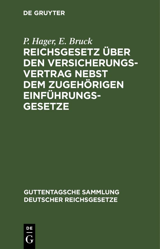 Reichsgesetz Über Den Versicherungsvertrag Nebst Dem Zugehörigen Einführungsgesetze: Vom 30. Mai 1908: 83 (Guttentagsche Sammlung Deutscher Reichsgesetze)