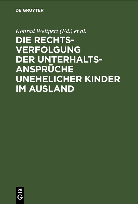 Die Rechtsverfolgung Der Unterhaltsansprüche Unehelicher Kinder Im Ausland