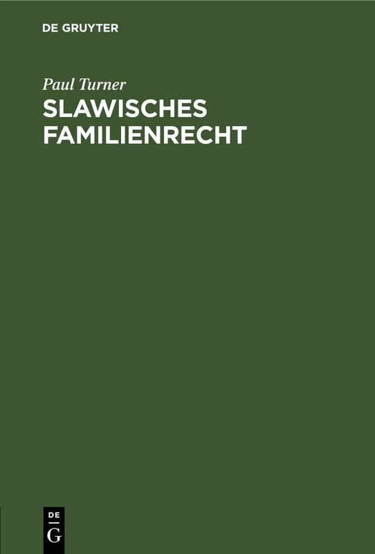 Slawisches Familienrecht: Inaugural-Dissertation Zur Erlagung Der Juristischen Doctorwürde an Der Universität Strassburg