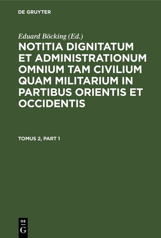 De Gruyter - Notitia Dignitatum Et Administrationum Omnium