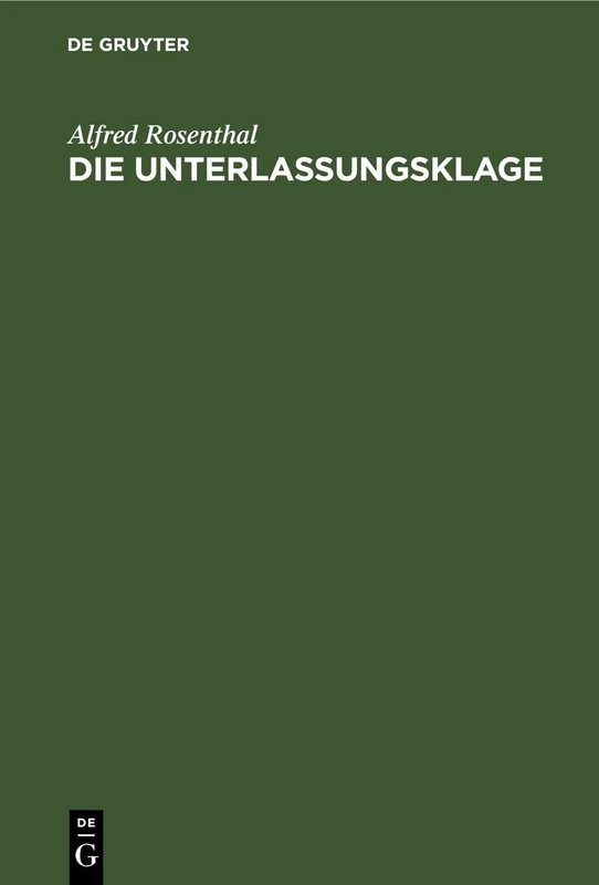Die Unterlassungsklage: Eine Übersicht Für Den Praktiker