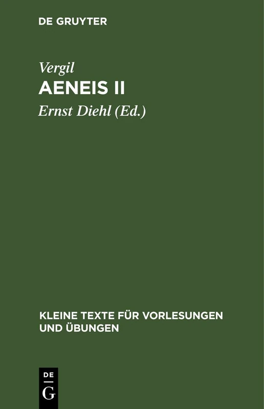 Aeneis II: Mit Dem Kommentar Des Servius: 80 (Kleine Texte Für Vorlesungen Und Übungen)