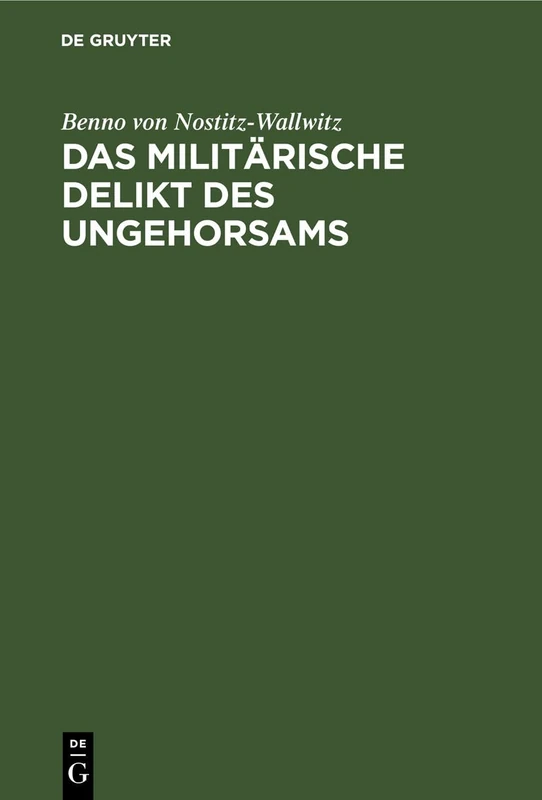 Das Militärische Delikt Des Ungehorsams