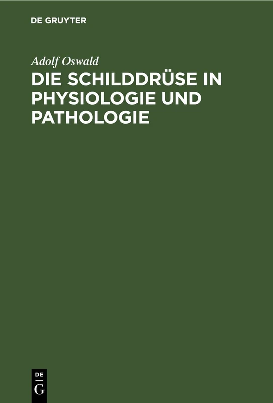 Die Schilddrüse in Physiologie Und Pathologie