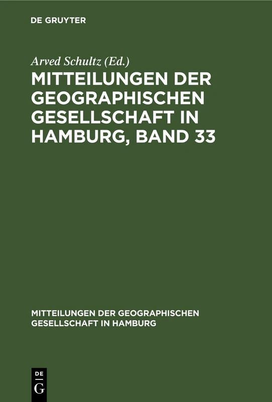 Mitteilungen Der Geographischen Gesellschaft in Hamburg, Band 33