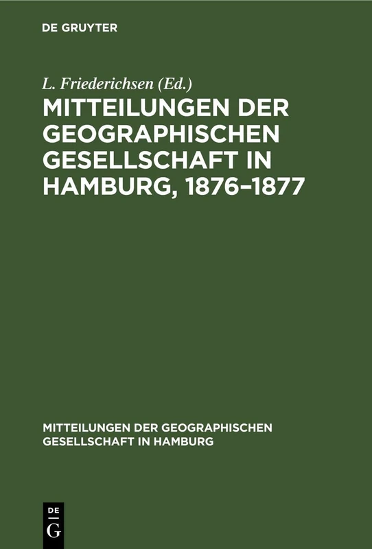 Mitteilungen Der Geographischen Gesellschaft in Hamburg, 1876-1877