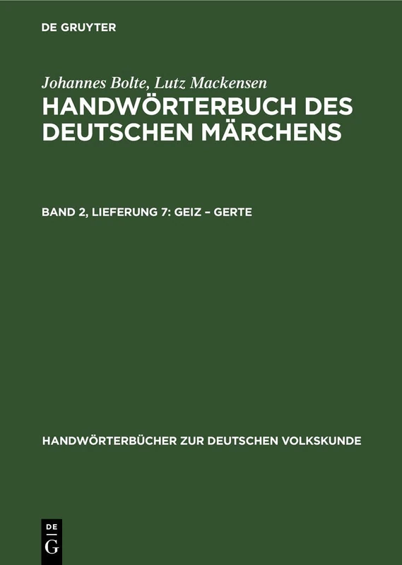 Geiz - Gerte (Handwörterbücher Zur Deutschen Volkskunde)