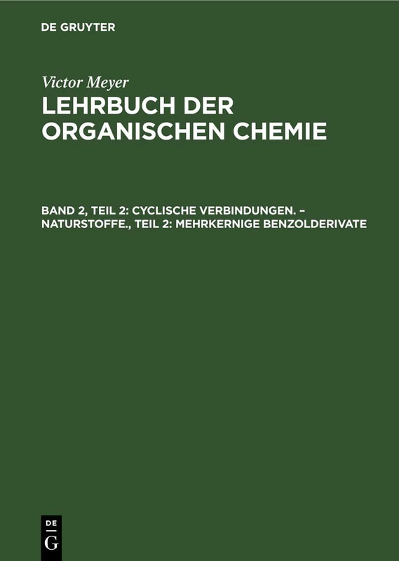 Cyclische Verbindungen. - Naturstoffe., Teil 2: Mehrkernige Benzolderivate - Image 1