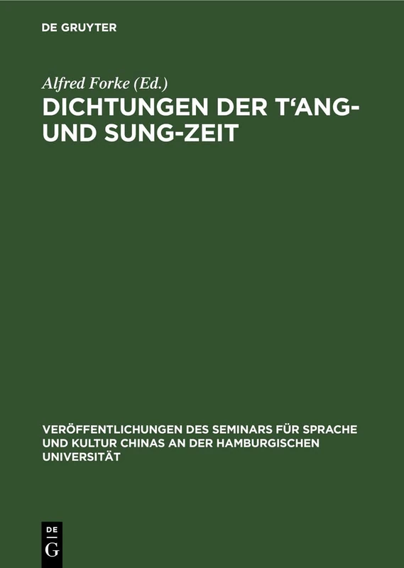Dichtungen Der t'Ang- Und Sung-Zeit: Deutscher Text: 3 (Veröffentlichungen Des Seminars Für Sprache Und Kultur Chinas An der Hamburgischen Universität)
