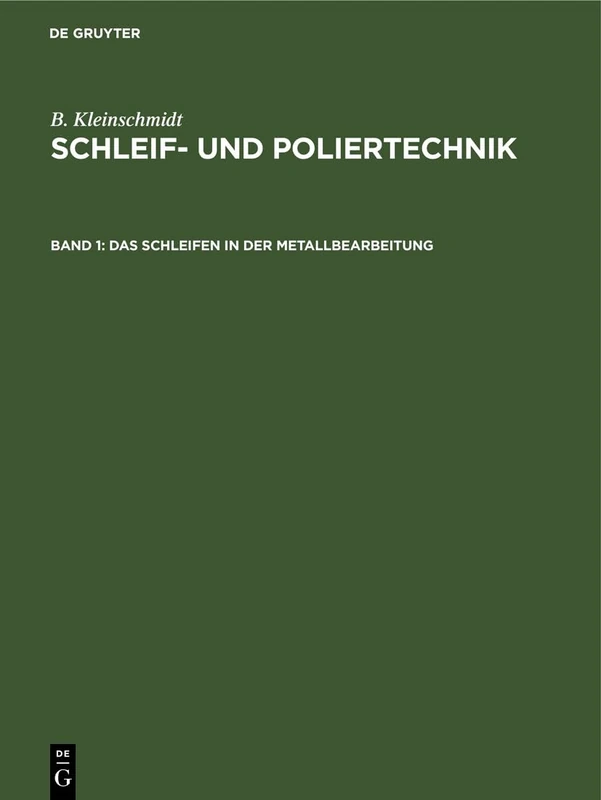 Das Schleifen in Der Metallbearbeitung