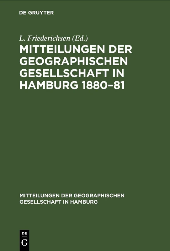 Mitteilungen Der Geographischen Gesellschaft in Hamburg 1880-81: Heft 1