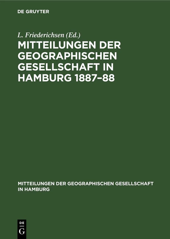 Mitteilungen Der Geographischen Gesellschaft in Hamburg 1887-88: Heft 3
