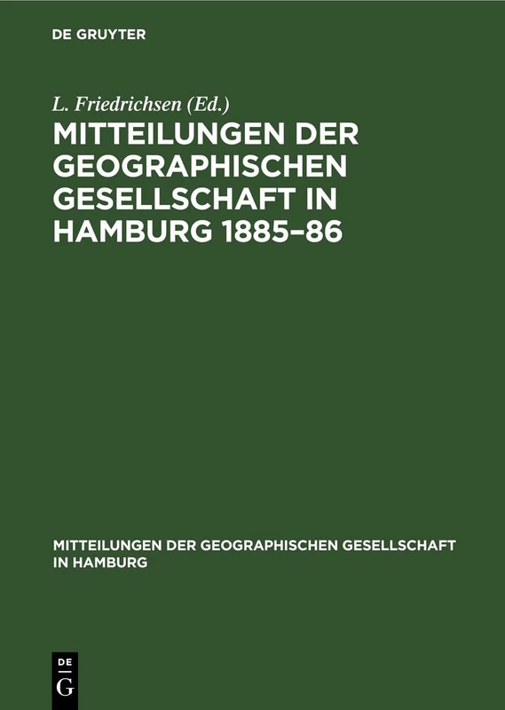 Mitteilungen Der Geographischen Gesellschaft in Hamburg 1885-86: Heft 3