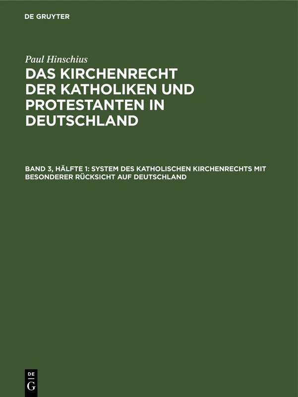 System Des Katholischen Kirchenrechts Mit Besonderer Rücksicht Auf Deutschland