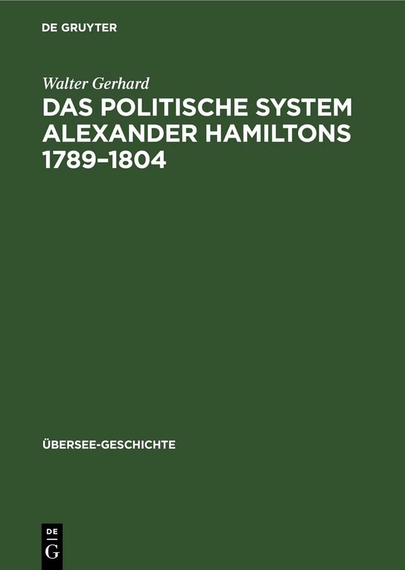 Das Politische System Alexander Hamiltons 1789-1804: 4 (Übersee-Geschichte) - Image 1