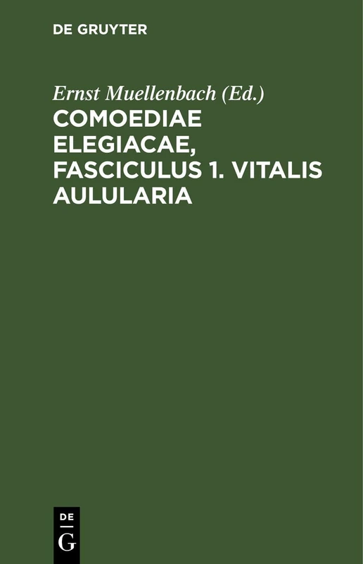 Comoediae Elegiacae, Fasciculus 1. Vitalis Aulularia - Image 1