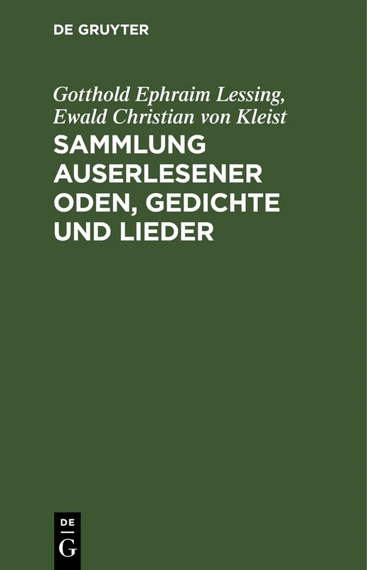 Sammlung Auserlesener Oden, Gedichte Und Lieder: Welche Bei Gelegenheit Des Gegenwärtigen Krieges Herausgekommen