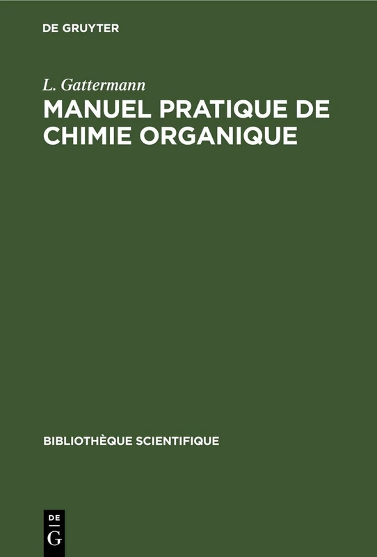 Manuel Pratique de Chimie Organique (Bibliothèque Scientifique)