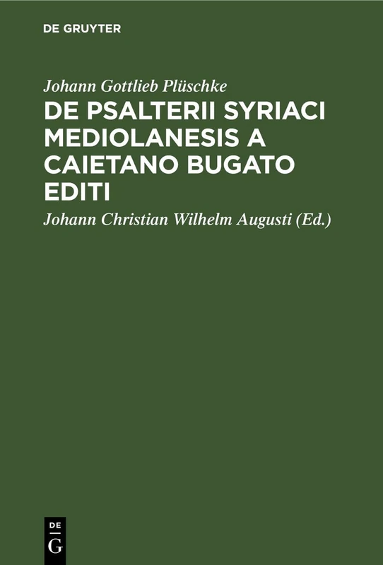 de Psalterii Syriaci Mediolanesis a Caietano Bugato Editi: Peculiari Indole Eiusdemque Usu Criticco in Emendando Textu Psalterii Graeci Septuaginta Interpretum - Image 1