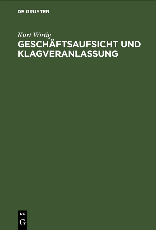 Geschäftsaufsicht Und Klagveranlassung: § 12 Der Verordnung Des Bundesrats Über Die Geschäftsaufsicht Zur Abwendung Des Konkurses Vom 14. Dezember 1916