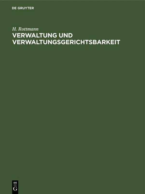 Verwaltung Und Verwaltungsgerichtsbarkeit: Kritische Studie
