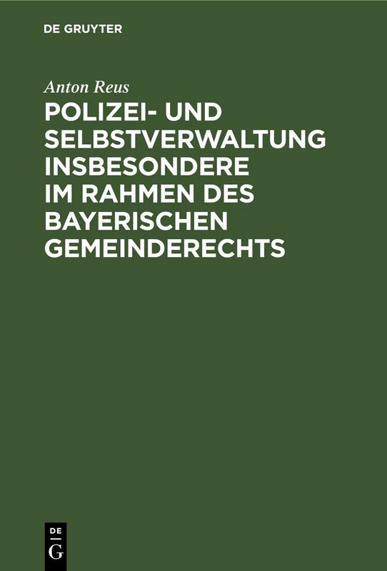 Polizei- Und Selbstverwaltung Insbesondere Im Rahmen Des Bayerischen Gemeinderechts