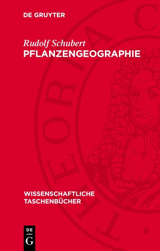 Pflanzengeographie: 35 (Wissenschaftliche Taschenbücher)