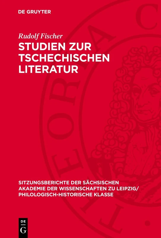 Studien Zur Tschechischen Literatur: Mit Einer Bibliographie Tschechischer Literarischer Werke in Deutschen Übersetzungen 1945-1964: 110 ... Zu Leipzig/ Mathematisch-Naturwissensch)