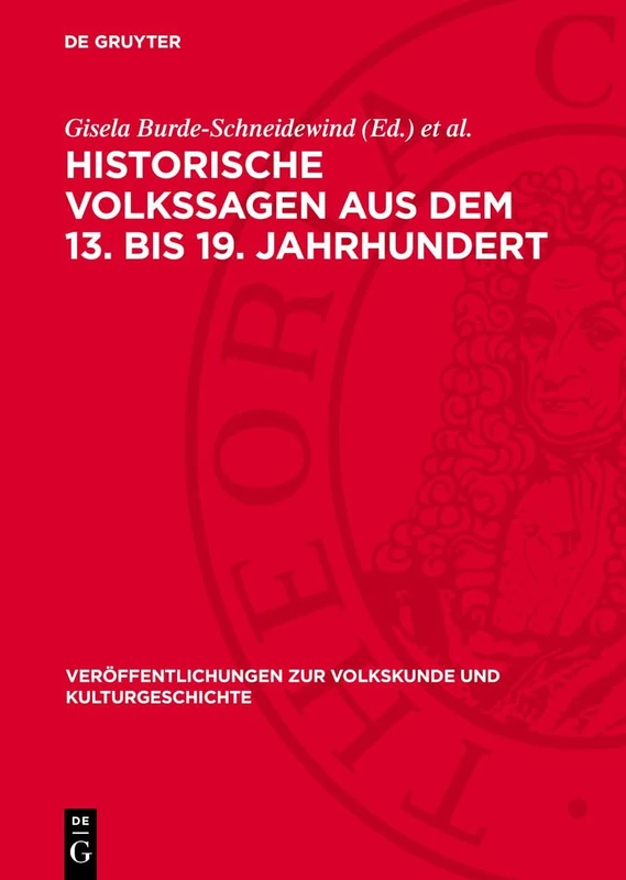Historische Volkssagen Aus Dem 13. Bis 19. Jahrhundert: 60 (Veröffentlichungen Zur Volkskunde Und Kulturgeschichte)