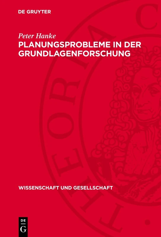 Planungsprobleme in Der Grundlagenforschung: 4 (Wissenschaft Und Gesellschaft)