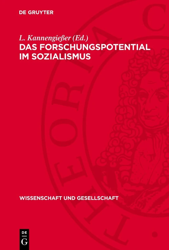 Das Forschungspotential Im Sozialismus: Ausgewählte Probleme Unter Besonderer Berücksichtigung Der Grundlagenforschung: 14 (Wissenschaft Und Gesellschaft)