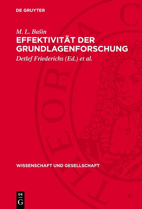 Effektivität Der Grundlagenforschung: 18 (Wissenschaft Und Gesellschaft)